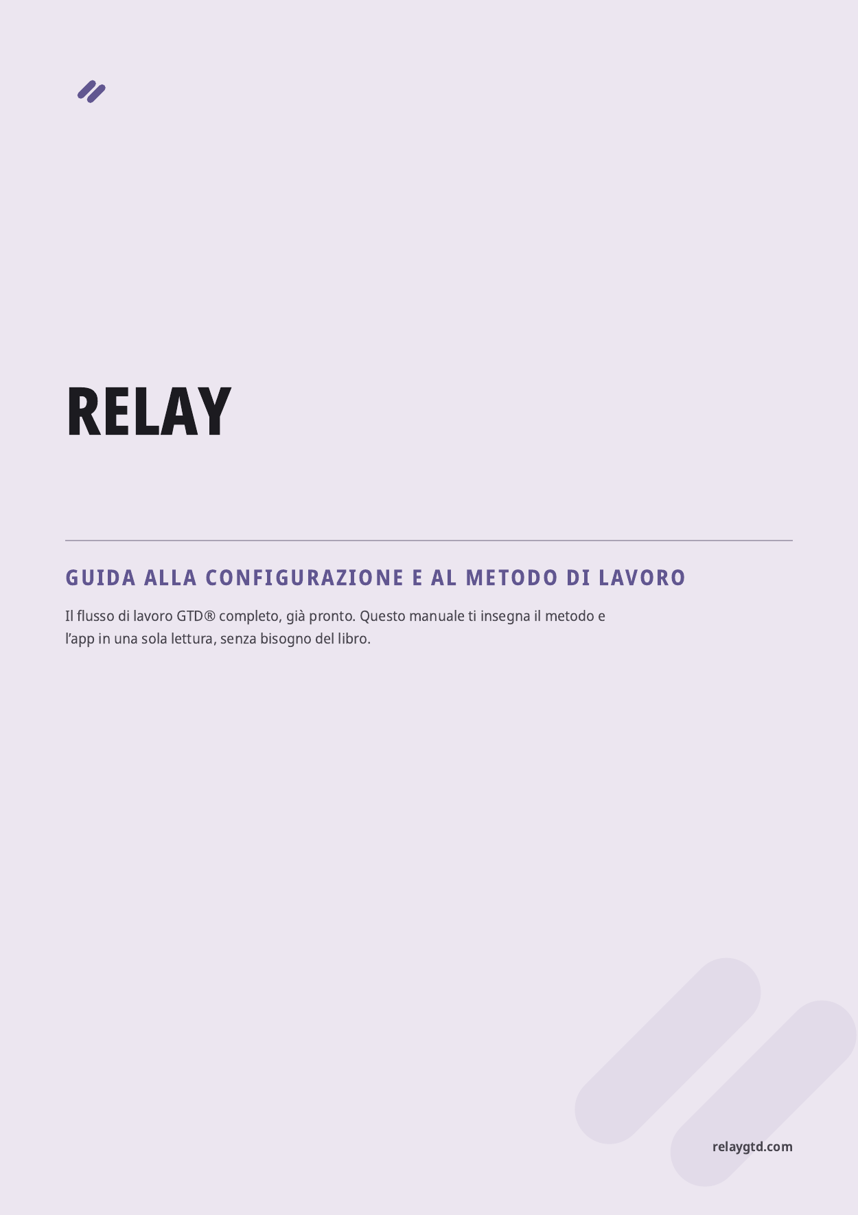 La copertina della guida di Relay alla configurazione e al metodo di lavoro.